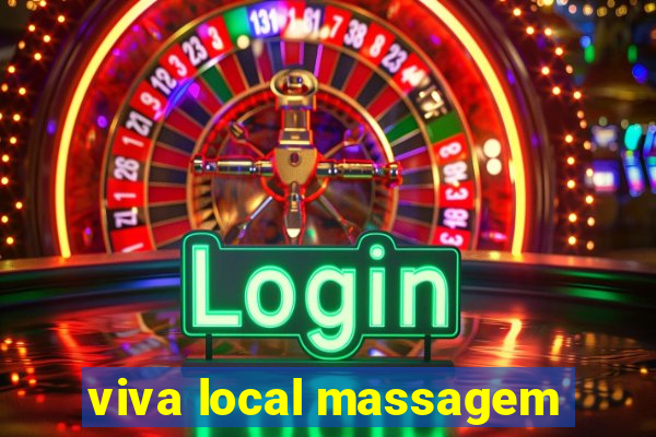 viva local massagem